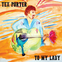 Porter, Tex - To My Lady