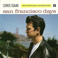 Chris Isaak - San Francisco Days (Single 1)