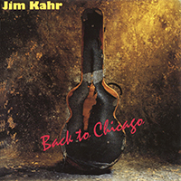 Kahr, Jim - Back To Chicago