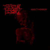 Intestinal Disgorge - Abject Horror