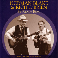 Blake, Norman - Norman Blake & Rich O'Brien - Be Ready Boys