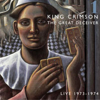 King Crimson - The Great Deceiver: Part One (CD 1)