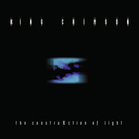 King Crimson - The ConstruKction Of Light (Japan Rissue, 2007)