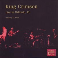 King Crimson - The Collectors' King Crimson: Live In Orlando, Fl, February 27