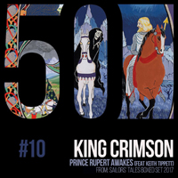King Crimson - KC50 Vol. 10: Prince Rupert's Lament (EP)