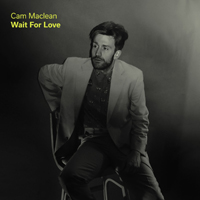 Maclean, Cam - Wait for Love