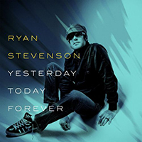 Stevenson, Ryan - Yesterday, Today, Forever (EP)