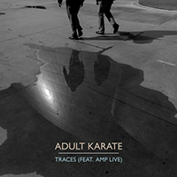 Adult Karate - Traces (Single)