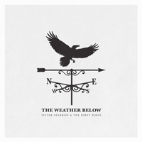 Sister Sparrow - The Weather Below