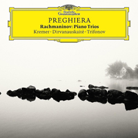 Trifonov, Daniil - Preghiera: Rachmaninov - Piano Trios