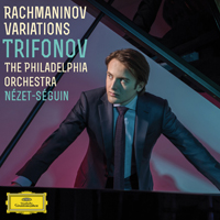 Trifonov, Daniil - Rachmaninov - Variations