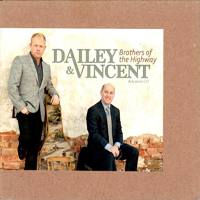 Dailey & Vincent - Brothers Of The Highway