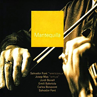 Font, Salvador - Mantequilla (feat. Josep Mas, Jordi Bonell, Emili Baleriola & Carles Benavent) (Reissue 2008)