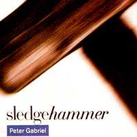 Peter Gabriel - Sledgehammer