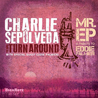 Sepulveda, Charlie - Mr. EP: A Tribute to Eddie Palmieri