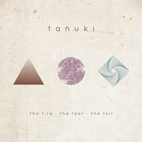 Tanuki - The Fire. The Fear. The Fall