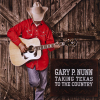 Nunn, Gary P. - Taking Texas To The Country