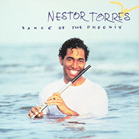 Torres, Nestor - Dance Of The Phoenix