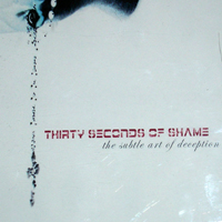 Thirty Seconds Of Shame - The Subtle Art Of Deception