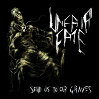Unfair Fate - Send Us to Our Graves