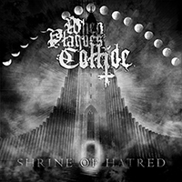 When Plagues Collide - Shrine of Hatred