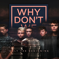 Why Don't We - Only The Beginning (EP)