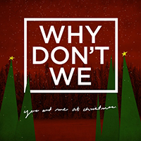 Why Don't We - You and Me at Christmas (Single)