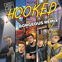 Why Don't We - Hooked (Borgeous Remix) (Single)