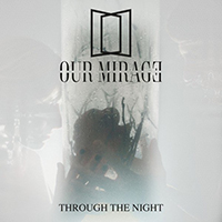 Our Mirage - Through the Night (Single)
