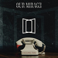 Our Mirage - Calling You (Single)