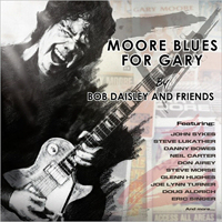 Bob Daisley - Moore Blues For Gary: A Tribute To Gary Moore