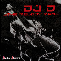 DJ D - The Melody Man
