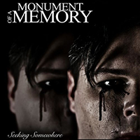 Monument Of A Memory - Seeking Somewhere (Single)