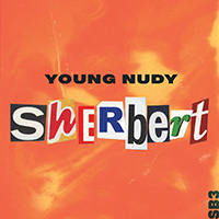 Young Nudy - Sherbert (Single)