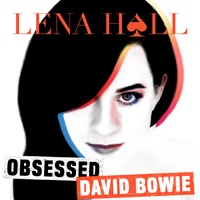 Hall, Lena - Obsessed: David Bowie