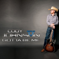 Johnson, Cody - Gotta Be Me