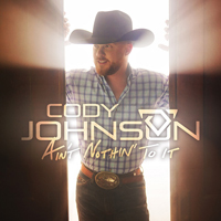 Johnson, Cody - Ain't Nothin' To It (EP)