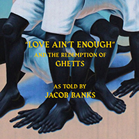 Banks, Jacob - Love Ain't Enough (Single) 