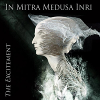 In Mitra Medusa Inri - The Excitement