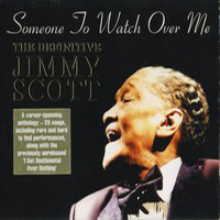Scott, Jimmy - Someone To Watch Over Me (CD 1)