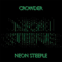 David Crowder - Neon Steeple (Deluxe Edition)