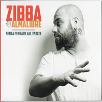 Zibba e Almalibre - Senza Pensare All'estate