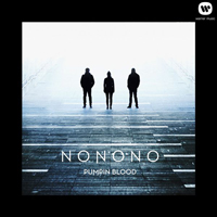 NONONO - Pumpin Blood (Single)