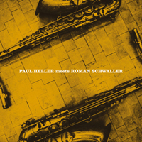 Heller, Paul - Paul Heller Meets Roman Schwaller