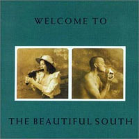 Beautiful South - Welcome to the Beautiful South
