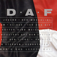 Deutsch Amerikanische Freundschaft - D.A.F.