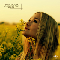 Nora En Pure - You Make Me Float (Remixes)