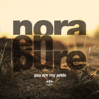 Nora En Pure - You Are My Pride