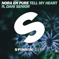 Nora En Pure - Tell My Heart