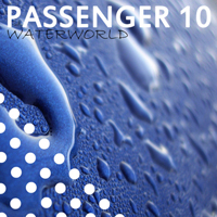 Passenger 10 - Waterworld